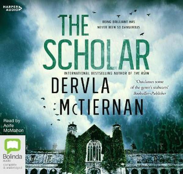 Cover Art for 9781460790106, The Scholar by Dervla McTiernan