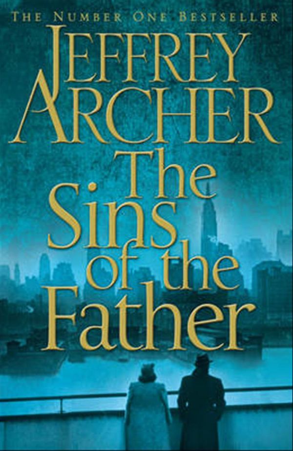 Cover Art for 9780230748231, The Sins of the Father: Clifton Chronicles 2 by Jeffrey Archer