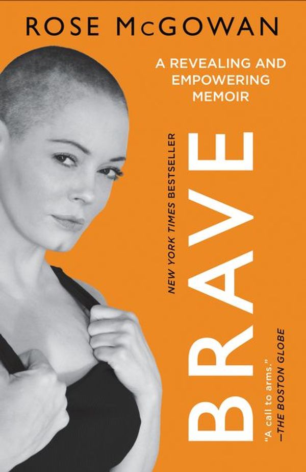 Cover Art for 9780062655998, BRAVE by Rose McGowan