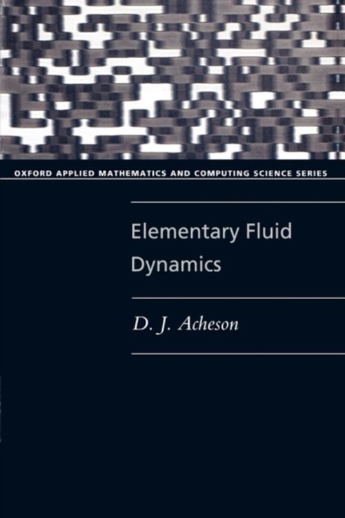 Cover Art for 9780198596790, Elementary Fluid Dynamics by D. J. Acheson