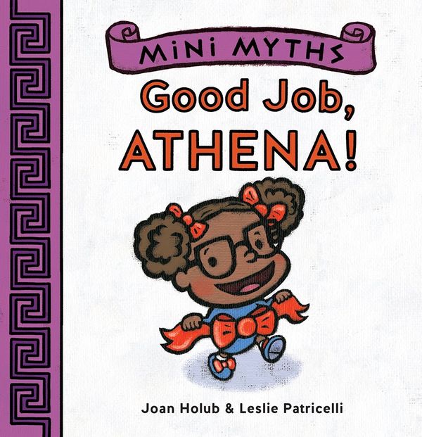 Cover Art for 9781419718984, Mini MythsGood Job, Athena! by Joan Holub