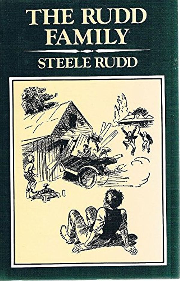 Cover Art for 9780702218057, The Rudd Family by Steele Rudd