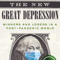 Cover Art for 9780593330272, The New Great Depression: Winners and Losers in a Post-Pandemic World by James Rickards