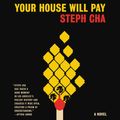 Cover Art for 9780062967381, Your House Will Pay by Steph Cha