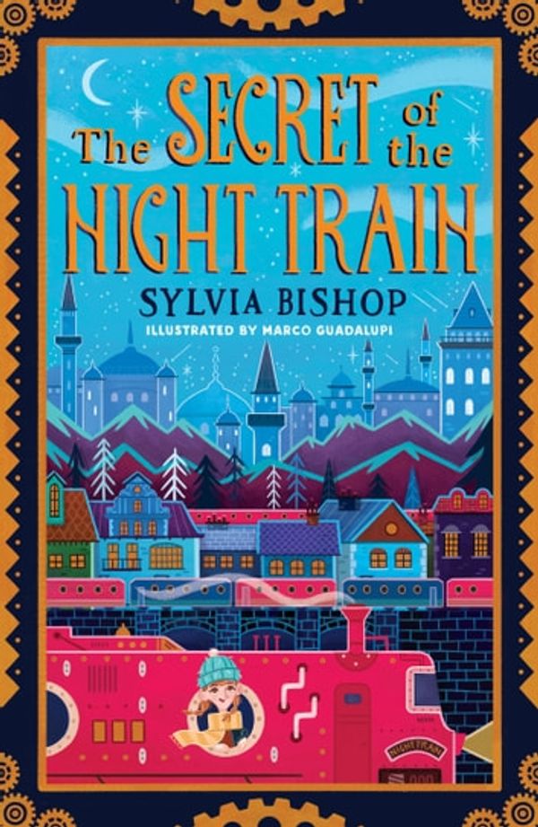 Cover Art for 9781407186566, The Secret of the Night Train by Sylvia  Bishop