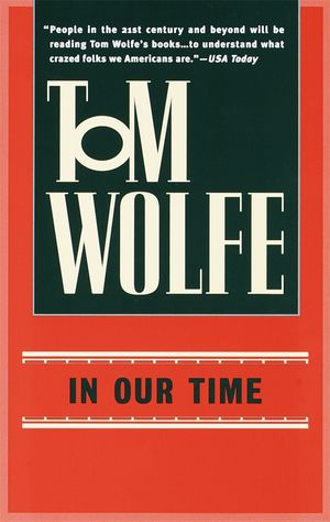 Cover Art for 9780553380606, In Our Time by Tom Wolfe