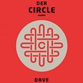 Cover Art for B072MQK9KG, Der Circle: Roman (German Edition) by Eggers, Dave