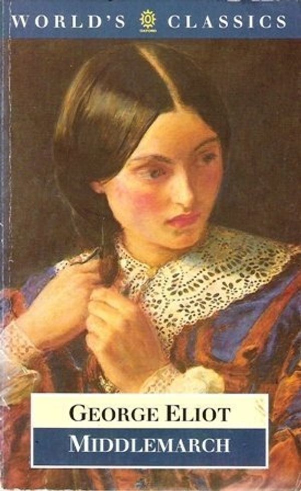 Cover Art for 9780192817600, Middlemarch by George Eliot