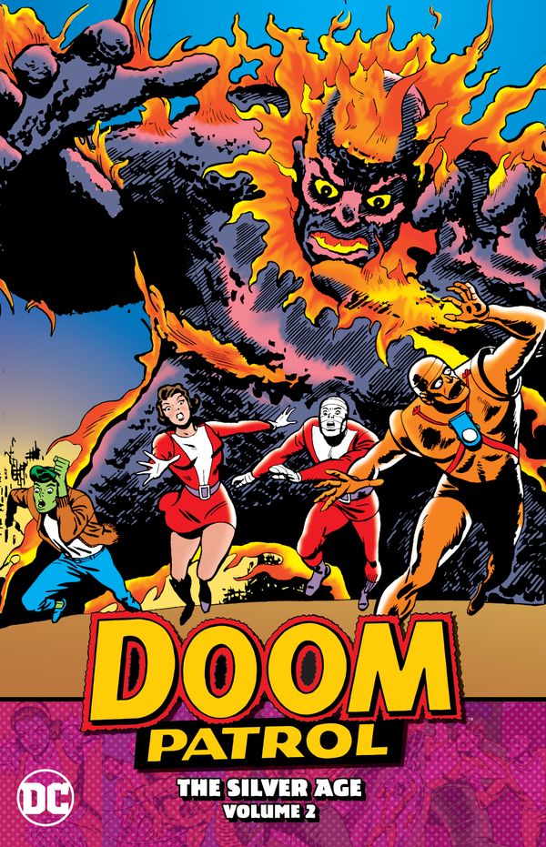 Cover Art for 9781779500984, Doom Patrol: The Silver Age Vol. 2 by Arnold Drake