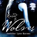 Cover Art for 9780857383600, Raised by Wolves: Book 1 by Jennifer Lynn Barnes
