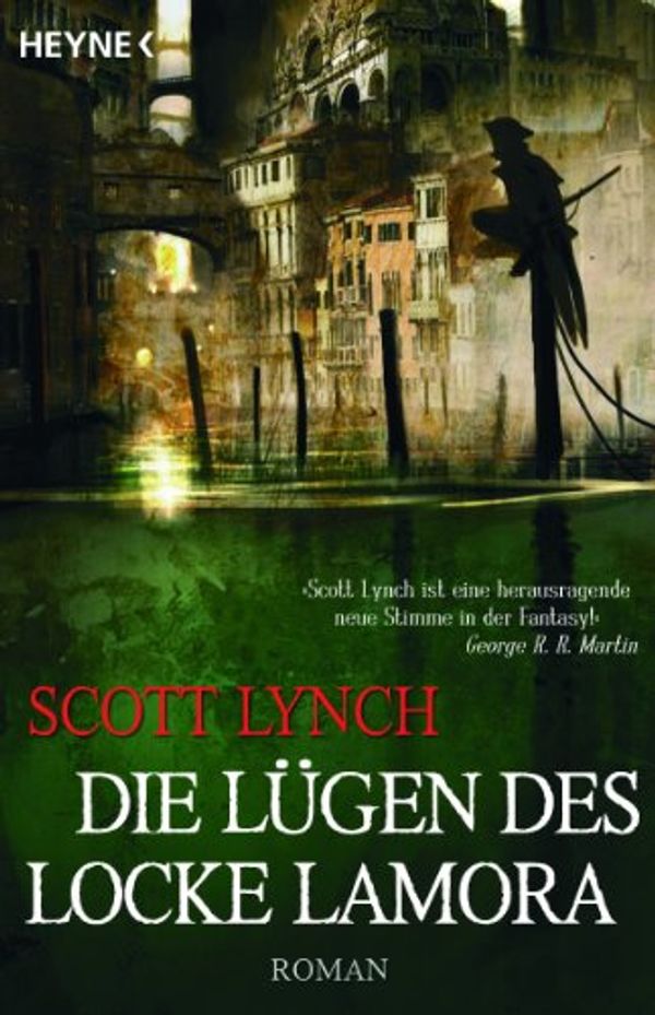 Cover Art for B00JF0CZNG, Die Lügen des Locke Lamora: Band 1 - Roman (German Edition) by Scott Lynch