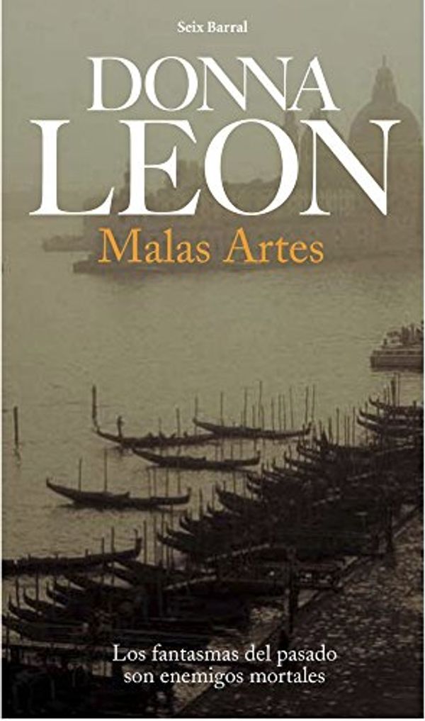 Cover Art for 9788432227691, Malas Artes (Spanish Edition) by Leon, Donna