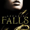Cover Art for 9780062092984, Arcadia Falls by Unknown