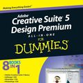 Cover Art for 9780470901397, Adobe Creative Suite 5 Design Premium All-In-One for Dummies by Jennifer Smith, Christopher Smith, Fred Gerantabee