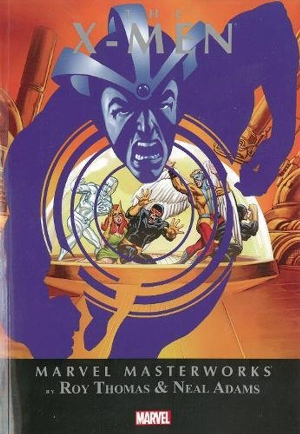 Cover Art for 9780785188377, Marvel Masterworks: X-Men Volume 6 by Arnold Drake, Roy Thomas, O'Neil, Denny