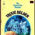 Cover Art for 9780307215246, Trixie Belden and the Secret of the Mansion by Kathryn Kenny