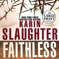 Cover Art for 9780375728419, Faithless (Random House Large Print) by Karin Slaughter
