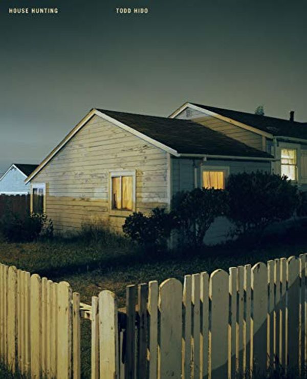 Cover Art for 9781590055052, Todd Hido: House Hunting (Remastered Third Edition) - PREORDER (SHIPPING EARLY NOVEMBER) by Todd Hido