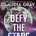Cover Art for B01MRPNT2E, Defy the Stars (Defy the Stars 1) by Claudia Gray