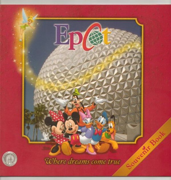 Cover Art for 9781423107200, Walt Disney World SC EPCOT by Jody Revenson, Steve Rosen