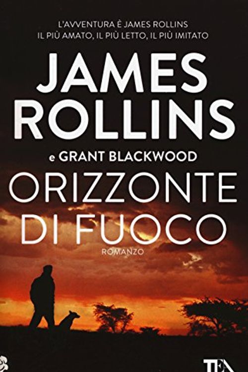 Cover Art for 9788850241101, Orizzonte di fuoco by James Rollins; Grant Blackwood