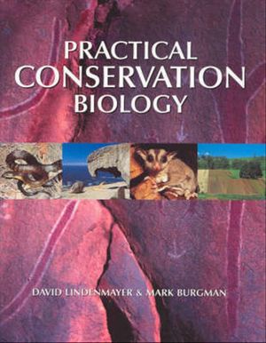 Cover Art for 9780643090897, Practical Conservation Biology by Mark Burgman, David Lindenmayer