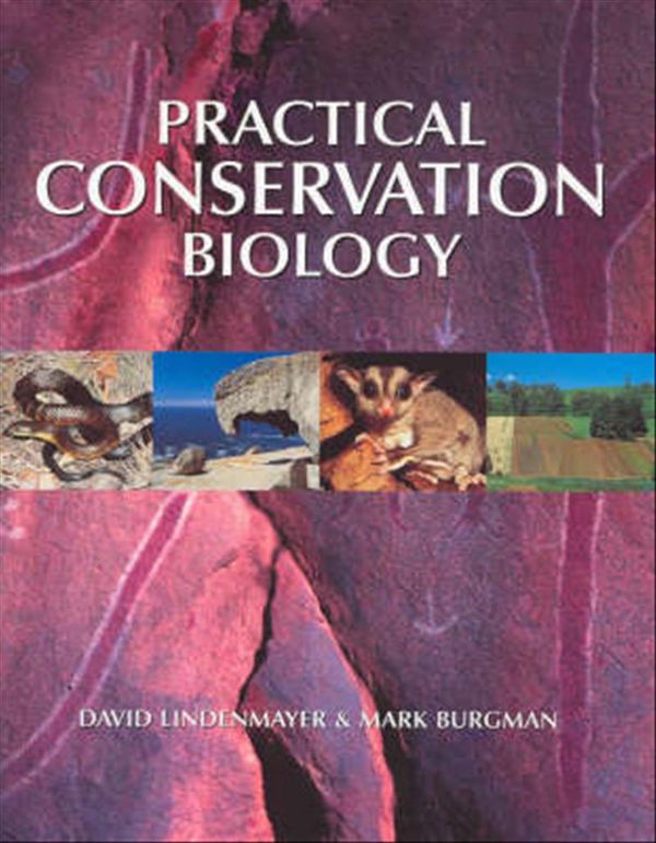 Cover Art for 9780643090897, Practical Conservation Biology by Mark Burgman, David Lindenmayer