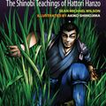 Cover Art for 9781583948644, Secrets of the Ninja: The Shinobi Teachings of Hattori Hanzo by Sean Michael Wilson, Antony Cummins