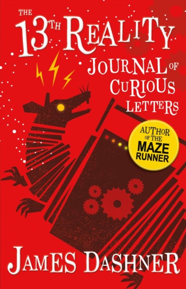 Cover Art for 9781782264033, The Journal of Curious Letters13th Reality by James Dashner