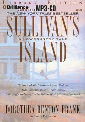 Cover Art for 9781423302261, Sullivan's Island: A Lowcountry Tale (Lowcountry Tales (Brilliance Audio)) by Dorothea Benton Frank