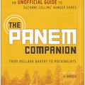 Cover Art for 9781937856205, The Panem Companion by V. Arrow