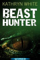 Cover Art for 9781408142653, Beast Hunter by Kathryn White