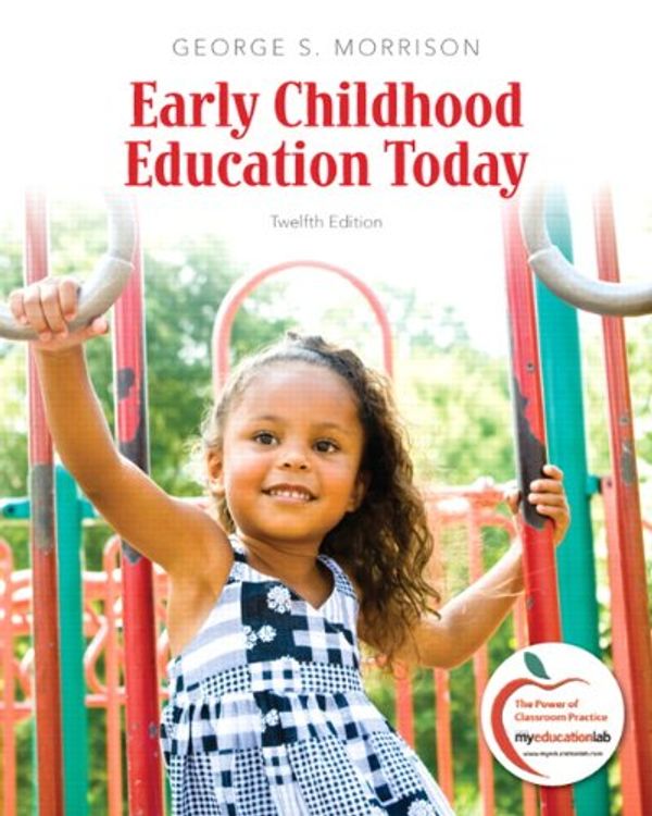 Cover Art for 9780137034581, Early Childhood Education Today by George S. Morrison