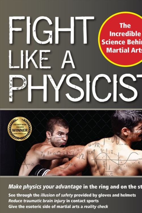 Cover Art for 9781594393389, Fight Like a Physicist by Jason Thalken