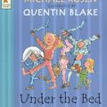 Cover Art for 9780744577631, Under the Bed by Michael Rosen, Quentin Blake