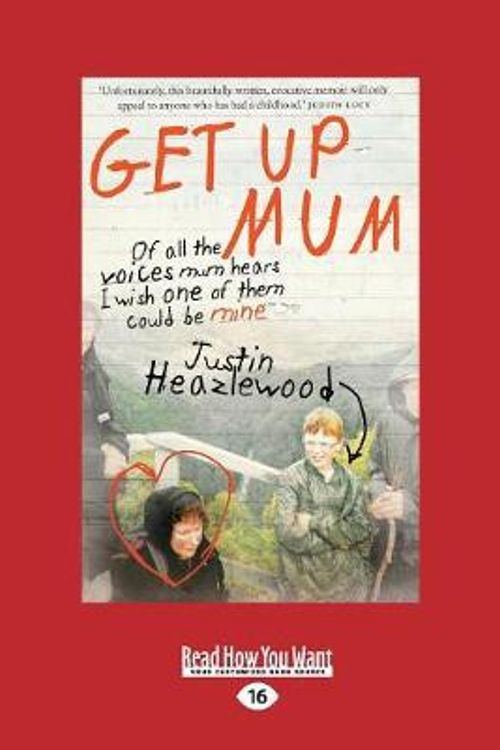Cover Art for 9781525284090, Get Up Mum: [Large Print 16pt Edition] by Justin Heazlewood