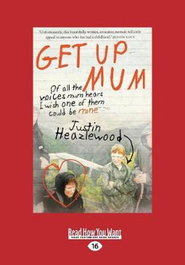 Cover Art for 9781525284090, Get Up Mum: [Large Print 16pt Edition] by Justin Heazlewood