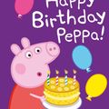 Cover Art for 9780241321492, Peppa Pig: Happy Birthday, Peppa by Peppa Pig