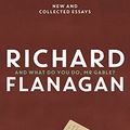 Cover Art for B005HLK3RM, And What Do You Do, Mr Gable? by Richard Flanagan