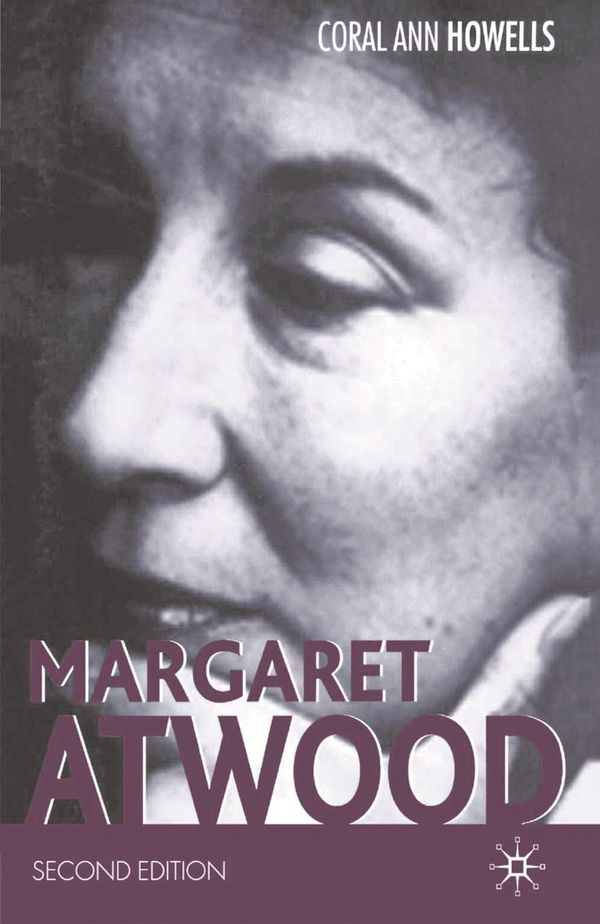 Cover Art for 9781403922007, Margaret Atwood, Second Edition by Coral A. Howells