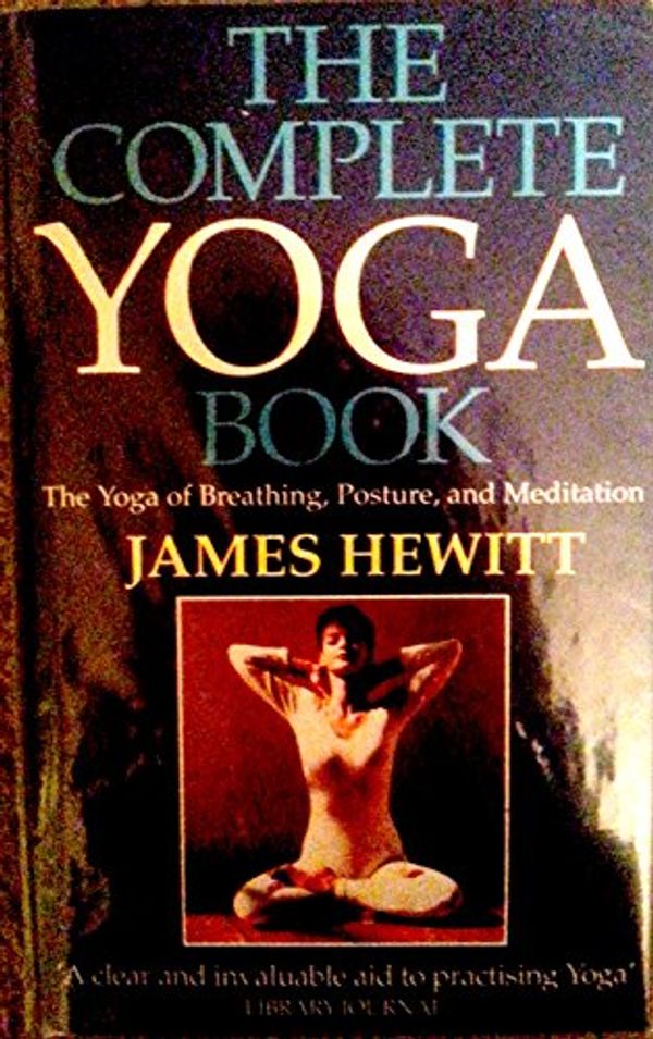 Cover Art for 9780752900414, Complete Yoga Book by James Hewitt