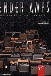 Cover Art for B01FEKAXP2, Fender Amps: The First Fifty Years by John Teagle (1995-07-01) by John Teagle; John Sprung