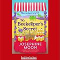 Cover Art for 9781458734839, The Beekeeper's Secret by Josephine Moon