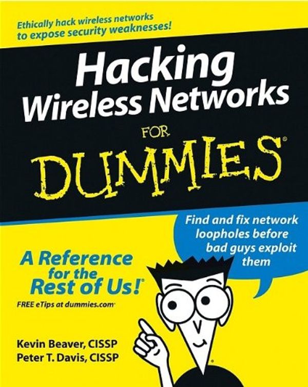 Cover Art for 9780470199275, Hacking Wireless Networks For Dummies by Kevin Beaver, Peter T. Davis, Devin K. Akin