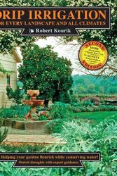 Cover Art for 9780961584849, Drip Irrigation for Every Landscape and All Climates, 2nd Edition by Robert Kourik