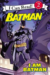 Cover Art for 9780062360878, Batman Classic: I Am Batman by Delphine Finnegan