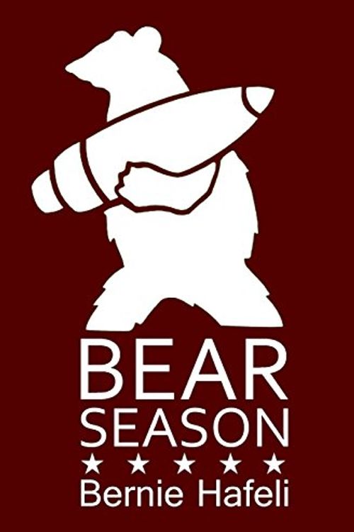 Cover Art for 9780982595657, Bear Season by Bernie Hafeli