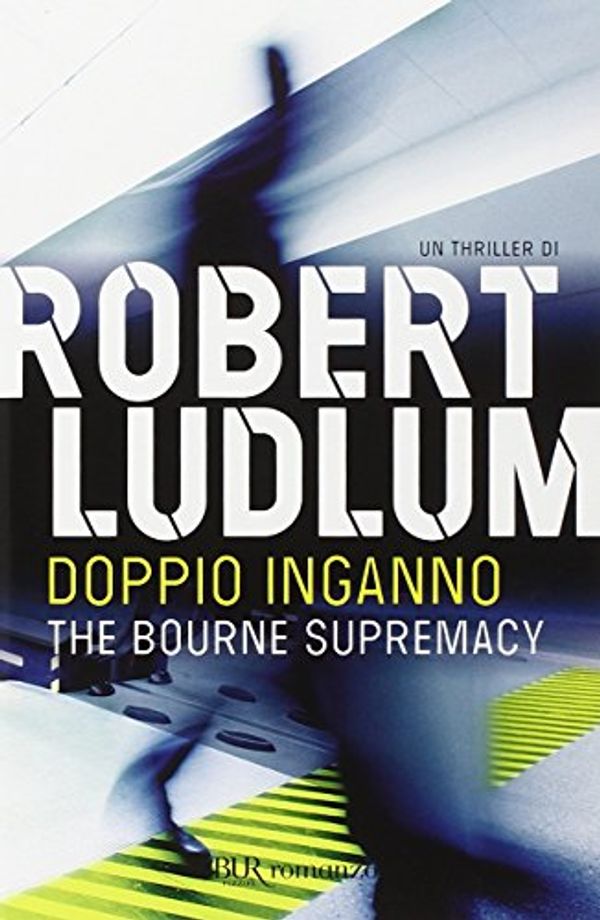 Cover Art for 9788817054041, The Bourne supremacy. Doppio inganno by Robert Ludlum