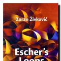 Cover Art for 9788676661626, Escher's Loops by Zoran Zivkovic
