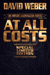 Cover Art for 9781481484039, At All Costs (Honor Harrington) by David Weber